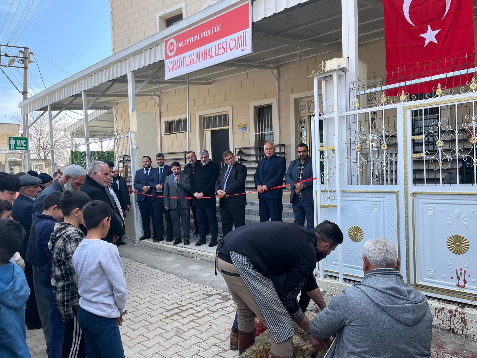 HALFETİ İLÇESİNDE Kİ KARAOTLAK CAMİİ İBADET AÇILDI 